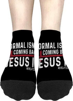 Normal Isn't Coming Back But Jesus Is Womens No Show Socks Liner Sock Womens